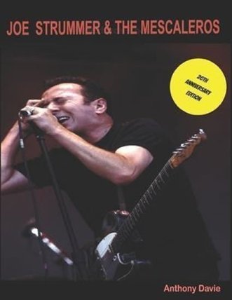 Joe Strummer & The Mescaleros : 20th Anniversary Edition: The History of Joe Strummer & The Mescaleros