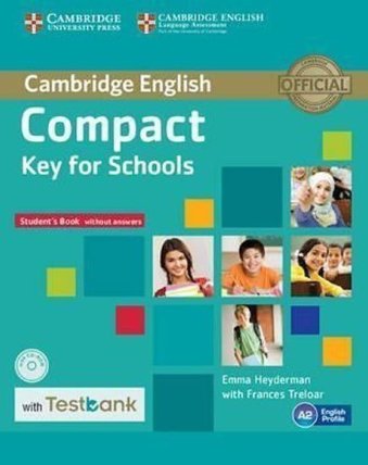 Compact Key for Schools Student´s Book without Answers with CD-ROM with Testbank