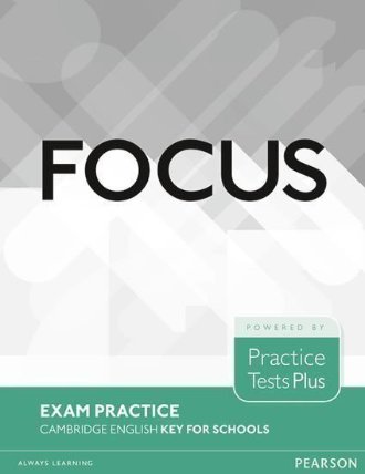 Focus Exam Practice: Cambridge English key for Schools