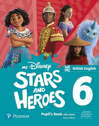 My Disney Stars and Heroes. British English. 6. Pupil´s Book with eBook