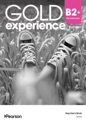 Gold Experience 3rd Edition. B2+ Pre-Advanced. Teacher´s Book