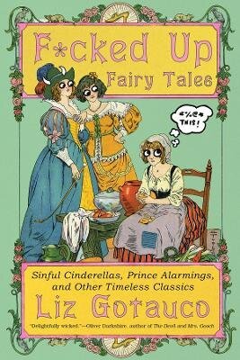 F*cked Up Fairy Tales