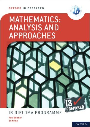 IB Prepared: Mathematics analysis and approaches