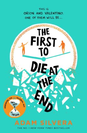The First to Die at the End