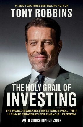 The Holy Grail of Investing: The World´s Greatest Investors Reveal Their Ultimate Strategi
