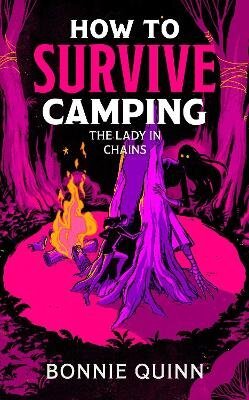 How to Survive Camping: The Lady in Chains
