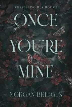 Once You´re Mine