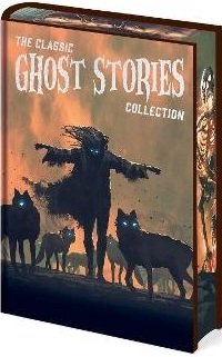 Classic Ghost Stories Collection