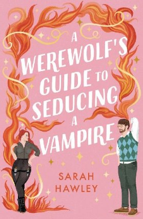 A Werewolf´s Guide to Seducing a Vampire