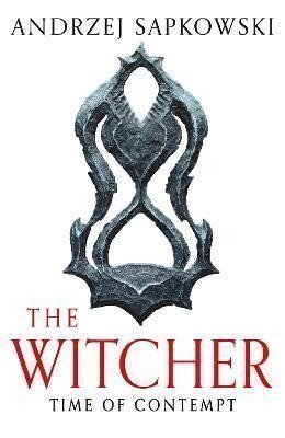 Time of Contempt: The bestselling novel which inspired season 3 of Netflix´s The Witcher