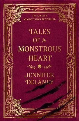 Tales of a Monstrous Heart: The instant Sunday Times bestselling gothic romantasy inspired