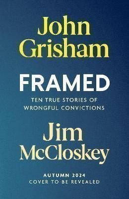 FRAMED: Astonishing True Stories of Wrongful Convictions