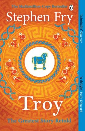 Troy: Our Greatest Story Retold