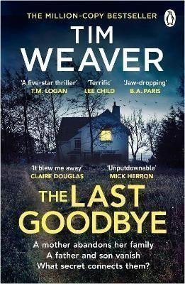 The Last Goodbye: The heart-pounding new thriller from the bestselling author of The Black