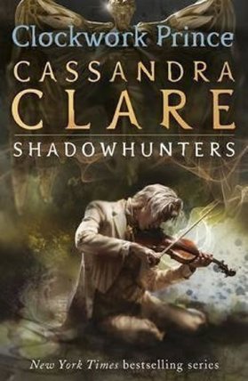 Clockwork Prince - The Infernal Devices Book 2