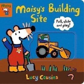 Maisy´s Building Site: Pull, Slide and Play!