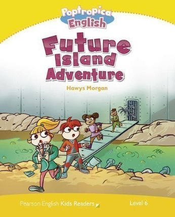 PEKR | Level 6: Poptropica English Future Island Adventure