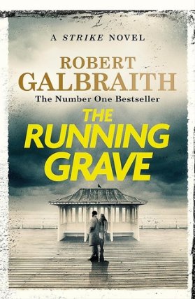 The Running Grave: Cormoran Strike 7