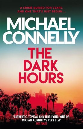 The Dark Hours (Renée Ballard 4)