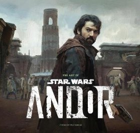 Art of Star Wars: Andor (The Complete Series)