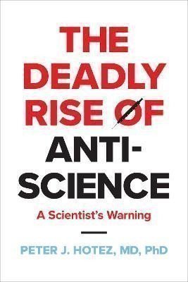 Deadly Rise of Anti-science