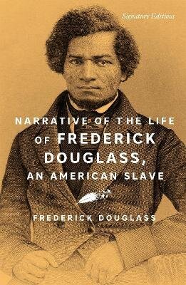 Narrative of the Life of Frederick Douglass, an American Slave