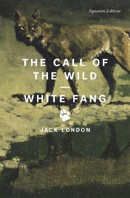 Call of the Wild and White Fang