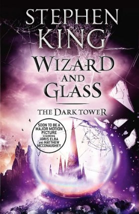 Dark Tower 4: Wizard and Glass