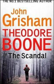 Theodore Boone The Scandal