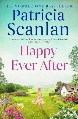 Happy Ever After: Warmth, wisdom and love on every page - if you treasured Maeve Binchy, r