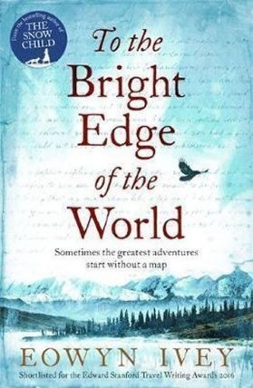 To the Bright Edge of the Worl