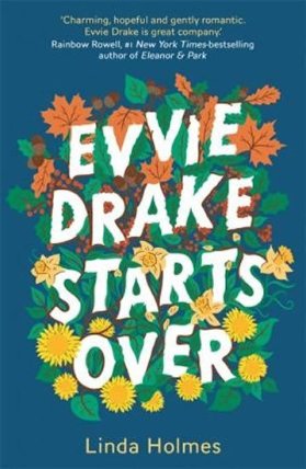 Evvie Drake Starts Over : The emotional, uplifting, romantic bestseller