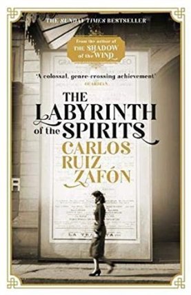 The Labyrinth of the Spirits : From the bestselling author of The Shadow of the Wind