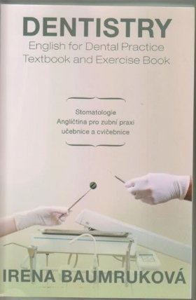 Stomatologie - Angličtina pro zubní praxi - učebnice a cvičebnice / Dentistry English for
