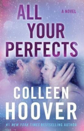 All Your Perfects : A Novel