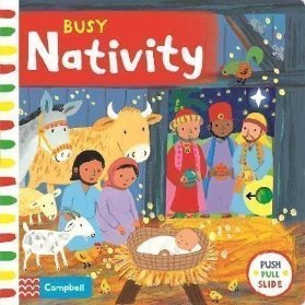Busy Nativity: A Push, Pull, Slide Book - the Perfect Christmas Gift!