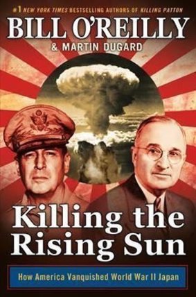 Killing the Rising Sun : How America Vanquished World War II Japan