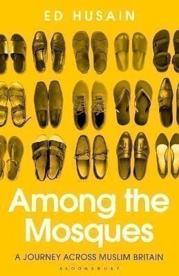 Among the Mosques : A Journey Across Muslim Britain