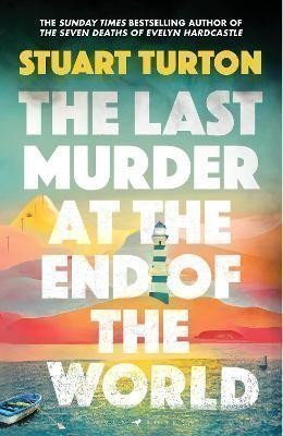 The Last Murder at the End of the World: The dazzling new high concept murder mystery from