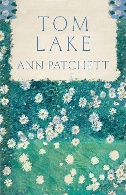 Tom Lake: From the Sunday Times bestselling author of The Dutch House