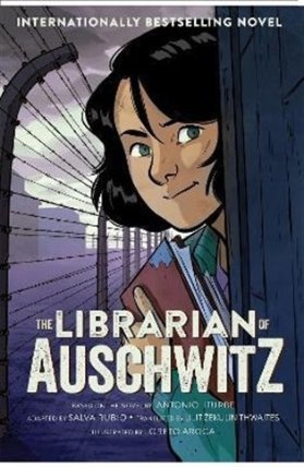 Librarian of Auschwitz: The Graphic Novel