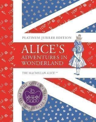 Alice´s Adventures in Wonderland Platinum Jubilee Edition