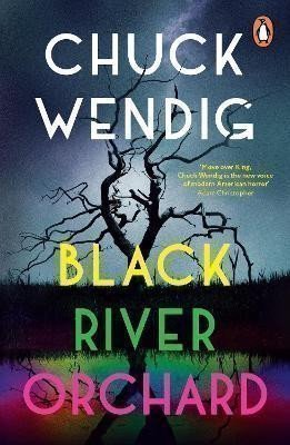 Black River Orchard: A masterpiece of horror from the bestselling author of Wanderers and