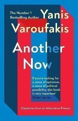 Another Now : Dispatches from an Alternative Present