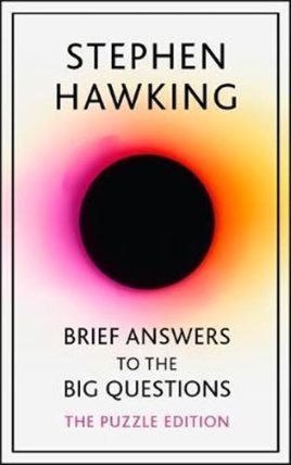 Brief Answers to the Big Questions: Puzzle Edition