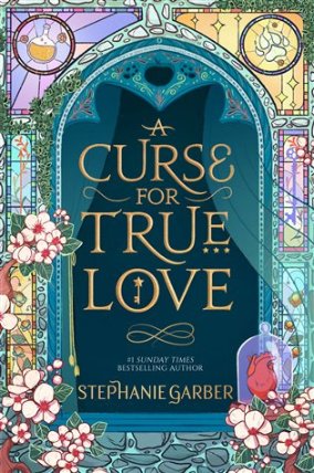 A Curse For True Love: the thrilling final book in the Sunday Times bestselling series