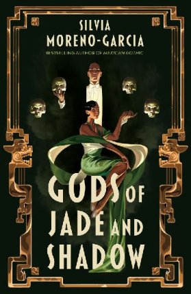 Gods of Jade and Shadow