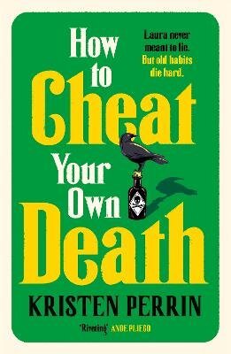 How to Cheat Your Own Death