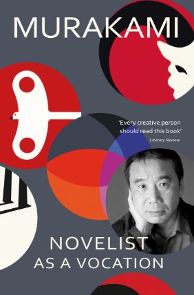 Novelist as a Vocation: ´Every creative person should read this short book´ Literary Revie
