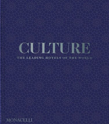 Culture: The Leading Hotels of the World